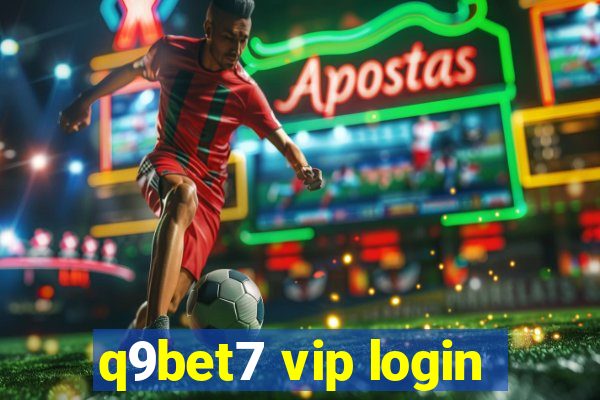 q9bet7 vip login